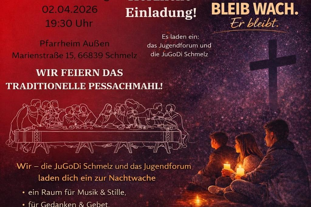 Pessachmahl und Nachtwache 02.04.2026