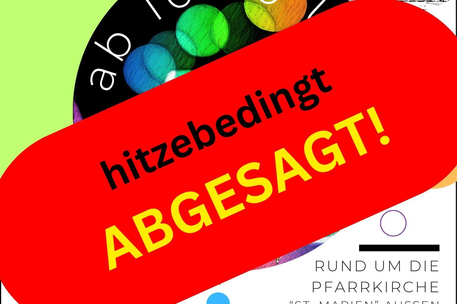 Pfarrfest aufgrund der Hitze ABGESAGT!